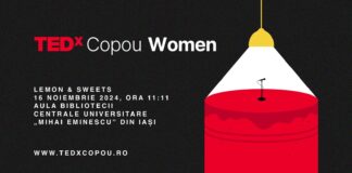 Zece speakeri valoroși din domenii diferite vor fi prezenti la Tedx Copou Women