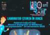 „Laborator” – expoziție de știință interactivă și distractivă la Palatul Culturii din Iași