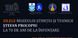 ZILELE MUZEULUI ȘTIINȚEI ȘI TEHNICII „ȘTEFAN PROCOPIU” – 70 de ani de la înființare